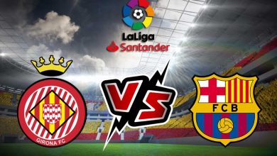 برشلونة و جيرونا بث مباشر