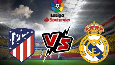 ريال مدريد و أتلتيكو مدريد بث مباشر